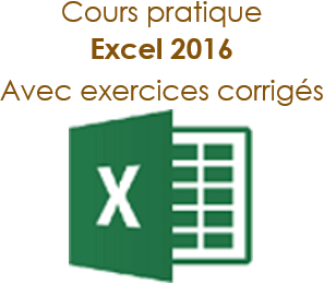 Cours pratique Excel 2016 avec exercices corrigés